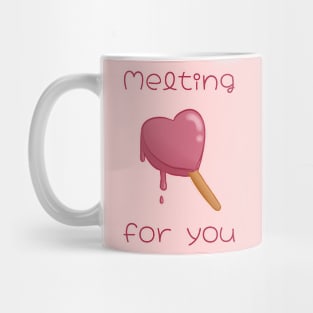 Melting fo you Mug